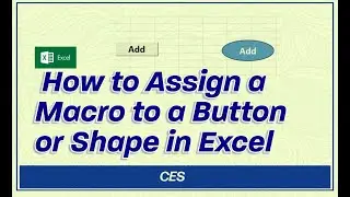 How to Assign a Macro to a Button or Shape in Excel