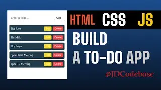 Todo App Project Using HTML CSS & JavaScript | Beginner Friendly | JDCodebase