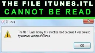 Itunes Library.itl cannot be read error | Windows 10