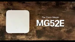 Unboxing the Meraki MG52E