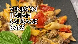 Venison Italian Sausage Bake