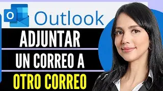 Como Adjuntar Un Correo A Otro Correo En Outlook (Guia Completo 2026)