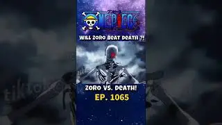 Zoro Vs. Death - What do you guys think, will Zoro be able to beath even Death ? 