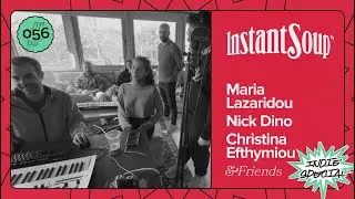 #056 — Nick Dino, Maria Lazaridou, Christina Efthymiou & Friends (Indie Special)