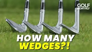 HOW MANY WEDGES SHOULD YOU CARRY?!?