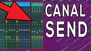 Como Usar um Canal Send no Mixer - Produção Musical ( Fl studio )