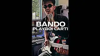 Bando Playboi carti Epic cover Guitar remix