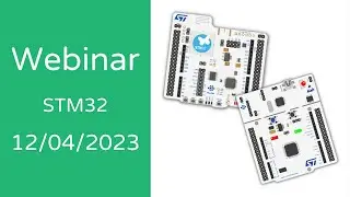 Webinaire STM32 - 12 avril 2023