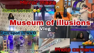 Museum of illusions in Vladivostok?😳Fun spot | almost puked?🫠🥴| Mirror maze and so much fun🤑