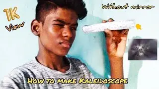 How to make Kaleidoscope without mirror very easy