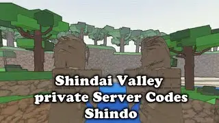 Shindai Valley Private Server Codes Shindo
