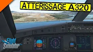Flight Simulator 2020 Fr TUTORIAL ● Approach & Landing A320 NX + Easy Checklist.
