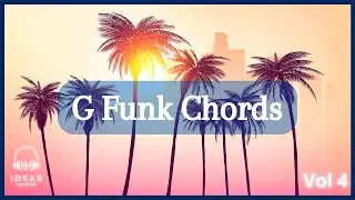G Funk Chords Progression + Bass Vol 4