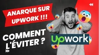 Découvre comment éviter les anarques sur Upwork
