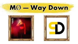 MØ — Way Down (Lyrics) (Текст песни) (Qo'shiq so'zlari) (La lirica)