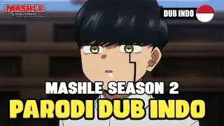 MASHLE 2 PARODI DUB INDO