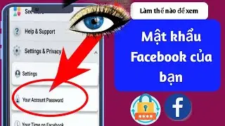 Cách xem mật khẩu Facebook của bạn (Mới) Xem mật khẩu Facebook,