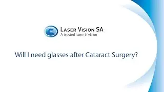 Will I need glasses after Cataract Surgery