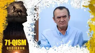 Qodirxon (Dil yarasi 9-mavsum) 71-qism