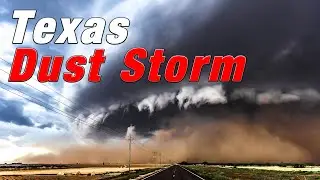 Dust Storm Intercept - Texas Supercell Encounter 19 May, 2023