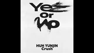 그루비룸 (GroovyRoom) - Yes or No (Feat. 허윤진 of LE SSERAFIM, Crush) 1시간 반복