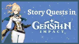 How to unlock Story Quests in Genshin Impact