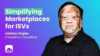 How CloudBlue is Transforming the way ISVs leverage Hyperscaler & other Marketplaces w/ Uddhav Gupta