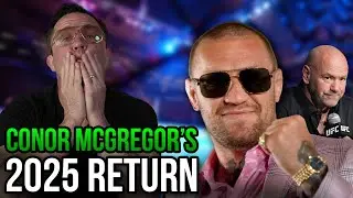 Conor McGregor Returns Early 2025...