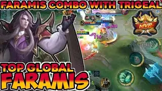 FARAMIS COMBO WITH TRIGEAL‼️top global faramis-Mobile legends