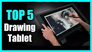 Top 5 Best Drawing Tablet | Best Tablet for Digital Art & Design in 2023