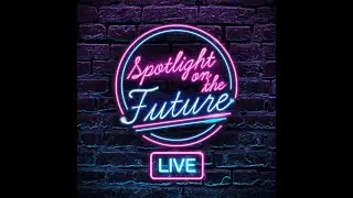 FREE Come meet the Cast & Creatives behind Spotlight On The Future LIVE