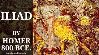 Iliad Of Homer Dramatized Audiobook 🎵 Part I