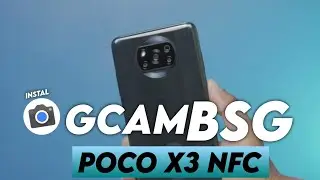 TUTORIAL CARA INSTALL GCAM BSG POCO X3 NFC - GOOGLE CAMERA POCO X3 NFC