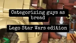 Men as bread types…. Lego Star Wars edition.