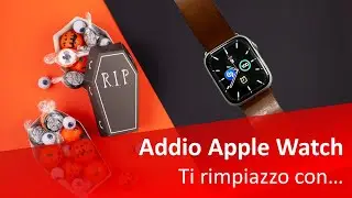 Addio Apple Watch
