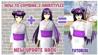 New Update Hack! 😍 How to Combine 2 Hairstyles for Girl • Easy Tutorial • Sakura School Simulator