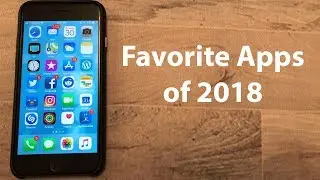 Favorite Apps of 2018