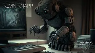 Kevin Knapp - Sick With It