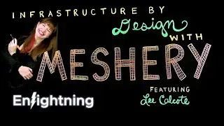 ⚡️ Enlightning - Infrastructure by Design with Meshery