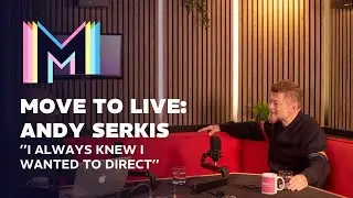 Andy Serkis (Lord of the Rings) talks theatre, film and directing | Move to Live | Marquee TV