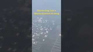 Descending into smog blanketing Jakarta, Indonesia #shorts #airpollution #smog