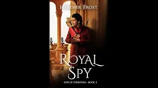 A Spark - Royal Spy (Fate of Eyrinthia 2) Book Promo