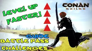 Complete The Battle Pass Chapter Faster! - Challenges Guide | CONAN EXILES