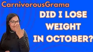 What happened with my weight in October?
