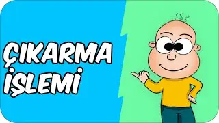 Çıkarma İşlemi  | 1. Sınıf Matematik ✏
