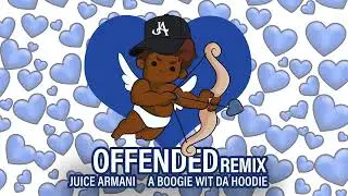 Juice Armani  Offended Remix ft  A Boogie (Audio)