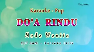 Do'a Rindu - Karaoke Nada Wanita - Cut Rani - Pop Melayu