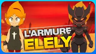 WAKFU Saison 4 : la théorie de l'armure d'Elely !