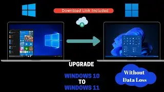 Update From Windows 10 to Windows 11 Without Data Loss