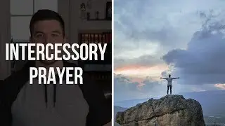 Intercessory Prayer: 4 Points When Praying for Someone